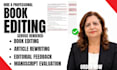 edit books rewrite articles evaluate manuscripts