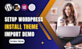 install wordpress theme, plugins demo importer and customize