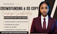 write crowdfunding campaign script, facebook ad copy and video ad script writing