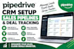 set up pipedrive CRM, sales pipelines, and deal tracking