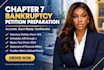 prepare complete chapter 7 bankruptcy petition documents and schedules