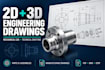 create 2d and 3d engineering drawings, mechanical drawings, technical drawing