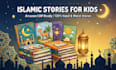 ghostwrite islamic childrens books for amazon KDP