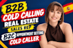 b2b cold calling real estate sales rep b2c appointment setting cold caller
