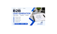 generate b2b leads and close sales