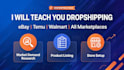 teach you ebay amazon temu walmart dropshipping