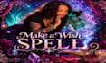 cast powerful custom spell wish spell specific situation custom spell