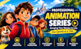 create professional 2d or 3d cartoon animation series for youtube