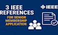 provide ieee senior fellow references for your application