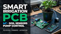 design smart irrigation pcb, soil moisture sensors, iot pump control, automation