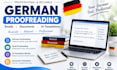 do german proofreading, email proofreading, ai translation, article proofreading