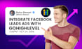 integrate facebook lead ads with gohighlevel CRM lead generation