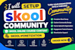 setup your skool community skool online course content skool monetization