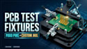 design custom pcb test fixtures, pogo pin jigs and programming boards