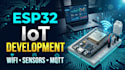 build esp32 iot projects with sensors, wifi and mqtt integration
