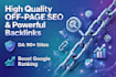 do high quality off page seo and powerful backlinks for