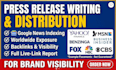 write standard press release and do pr distribution for brand visibility