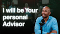 be your personal advisor