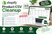 clean, fix and format your shopify CSV for import