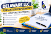 professional prepare delaware llc formation paperwork and setup instructions