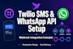 setup twilio sms api, whatsapp api, and webhook integration