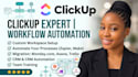 be your clickup expert, project management,  workflow automation consultant