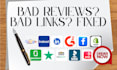 remove bad reflews and negative llnks for your brand or personal name