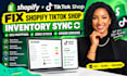 fix shopify tiktok shop inventory sync sku mapping zero stock and order errors