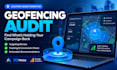 audit geofencing ads for targeting and tracking issues