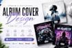 design professional mixtape cover design or album cover art