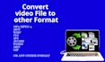 convert video to any other video format