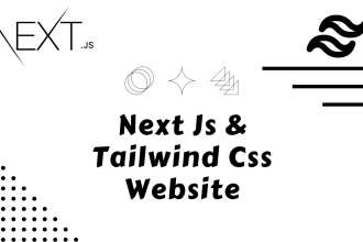 I will build react js next js website with tailwind css