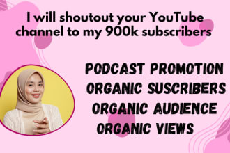 I will shoutout your youtube channel to my 900k subscribers, video promotion