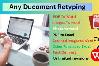 I will provide typing services, PDF to word ,images to ms word doc