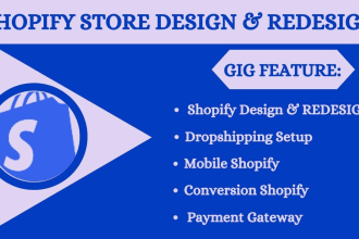 I will do shopify store design and redesign shopify website for dropshipping store