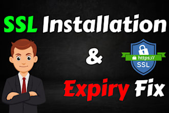 I will install SSL free or custom certificate and fix the SSL expired error
