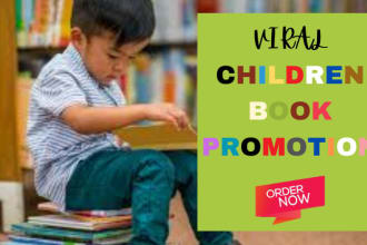 I will expert children book promotion for maximum impact