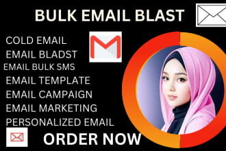 I will send bulk emails,email blast,email campaign,email marketing,