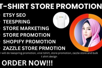 I will do teespring promotion viral tshirt, store promotion zazzle store tshirt design