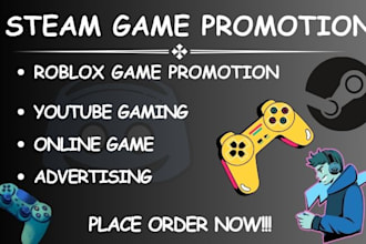 I will do steam game promotion, youtube gaming and roblox game promotion to game lover