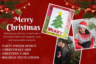 I will do christmas card, greeting card, holiday invitations, or party poster designs