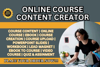 I will write online course content book ebook workbook course curriculum presentation