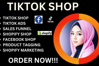 I will set up tiktok shop, facebook shop, instagram shop, tiktok ads