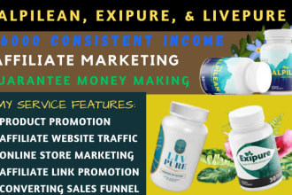 I WILL BUILD AND PROMOTE ALPILEAN, EXIP[URE, AND LIVEPURE PRODUCT WITH SALES FUNNEL