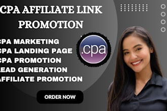 I will do CPA affiliate marketing, CPA offer, CPA link promotion, CPA landing page