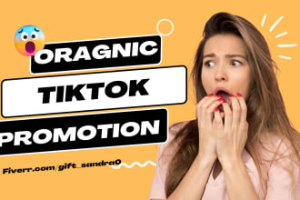 I will do organic tiktok video promotion, tiktok shoutout, and tiktok marketing