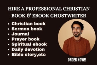 I will ghostwrite christian book ebook devotional inspirational metaphysics self help