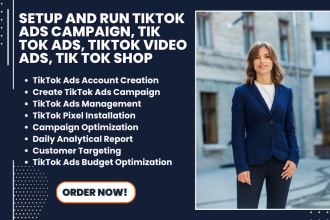 I will setup and run tiktok ads campaign, tik tok ads, tiktok video ads, tik tok shop