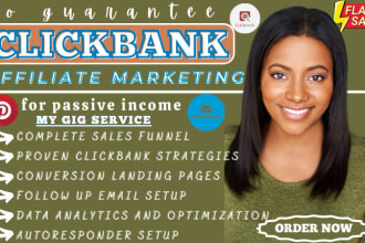 I will gurantee passive income for clickbank affiliate marketing sales funnel