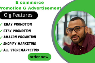 I will promote and advertise etsy amazon ebay shopify store for quick sales